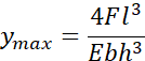 Image showing the equation: y_max = (4*F*l^3)/(E*b*h^3)